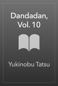 Dandadan, Vol. 10