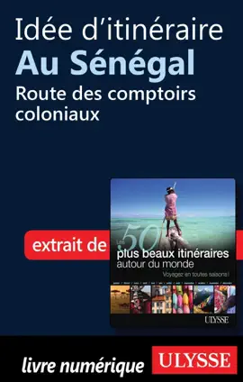 Read: Idée Book d'itinéraire au Sénégal - Route des comptoirs coloniaux