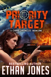 Priority Target: A Carrie Chronicles Spy Thriller - Ethan Jones