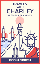 Travels with Charley: In Search of America - John Steinbeck Cover Art