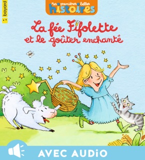 Fifolette et le goûter enchanté by Christiane Hansen & Mimi Zagarriga