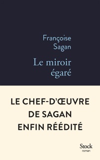 Le miroir égaré by Françoise Sagan