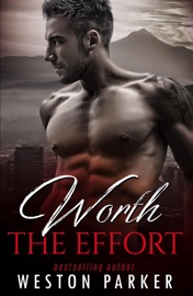 Worth the Effort - Weston Parker