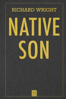 Native Son by Richard Wright