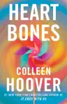 Heart Bones by Colleen Hoover Book Summary, Reviews and Downlod