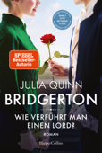 Bridgerton – Wie verführt man einen Lord? - Julia Quinn, Suzanna Shabani & Ira Panic