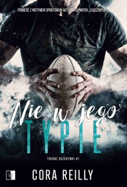 Nie w jego typie - Cora Reilly