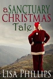 A Sanctuary Christmas Tale - Lisa Phillips