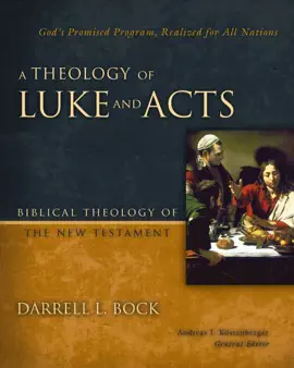 Read: A Theology of Luke Book and Acts