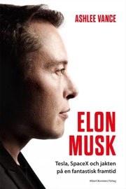 Elon Musk - Ashlee Vance