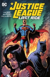 Justice League: Last Ride - Chip Zdarsky & Miguel Mendonca
