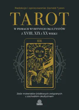 Tarot w pismach wybitnych okultystów z XVIII, XIX i XX wieku
