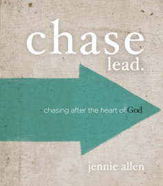 Chase Bible Study Leader's Guide - Jennie Allen