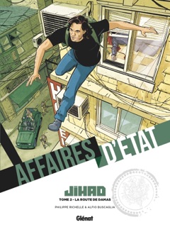 Affaires d'Etat - Jihad - Tome 02 by Philippe Richelle & Alfio Buscaglia