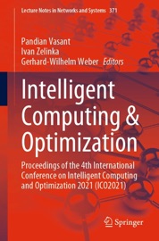 Intelligent Computing & Optimization - Pandian Vasant, Ivan Zelinka & Gerhard-Wilhelm Weber