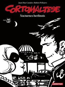Read: Book Corto Maltese (Tome 16) - Nocturnes berlinois (édition enrichie noir et blanc)