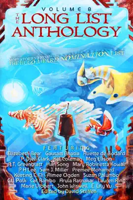 Read: The Long Book List Anthology Volume 8: More Stories From the Hugo Award Nomination List