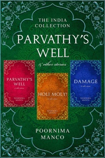 Parvathy's Well & Other Stories: The India Collection by Poornima Manco