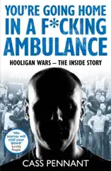 You're Going Home in a F*****g Ambulance