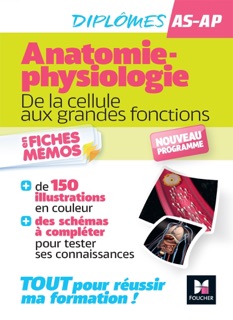 L'anatomie-physiologie - AS/AP, Aide-Soignant, Auxiliaire de puériculture - Nouveau programme by Kamel Abbadi, Marie-Noëlle Dieudonné & Fabienne Misguich