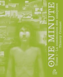ONE MINUTE : La communion des analystes (Tome 1) - Thierry Crouzet