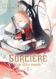 Sorcière d'un autre monde T01 - Tail Yuzuhara & sora