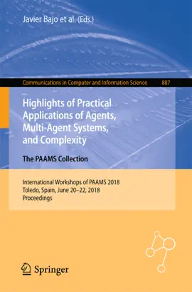 Read: Highlights of Practical Applications of Agents, Multi-Agent Systems, and Complexity: The Book PAAMS Collection