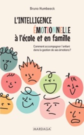 L'intelligence émotionnelle à l'école et en famille - Bruno Humbeeck
