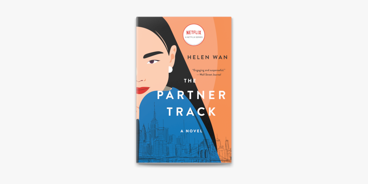 The Partner Track: A Novel by Wan, Helen