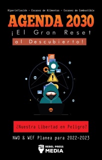 Agenda 2030 - ¡El Gran Reset al Descubierto! by Rebel Press Media