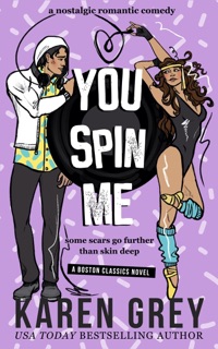 You Spin Me by Karen Grey