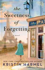 The Sweetness of Forgetting - Kristin Harmel Cover Art
