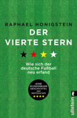 Der vierte Stern - Raphael Honigstein