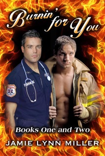 Burnin' for You by Jamie Lynn Miller