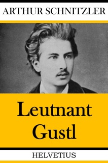 Leutnant Gustl by Arthur Schnitzler