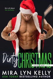 Dirty Christmas - Mira Lyn Kelly