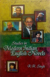 Studies in Modern Indian English Novels - Krishna Kant Singh
