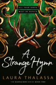 A Strange Hymn - Laura Thalassa