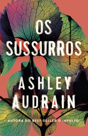 Os sussurros - Ashley Audrain