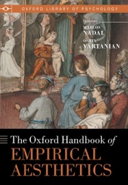 The Oxford Handbook of Empirical Aesthetics - Marcos Nadal & Oshin Vartanian