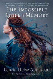 The Impossible Knife of Memory - Laurie Halse Anderson