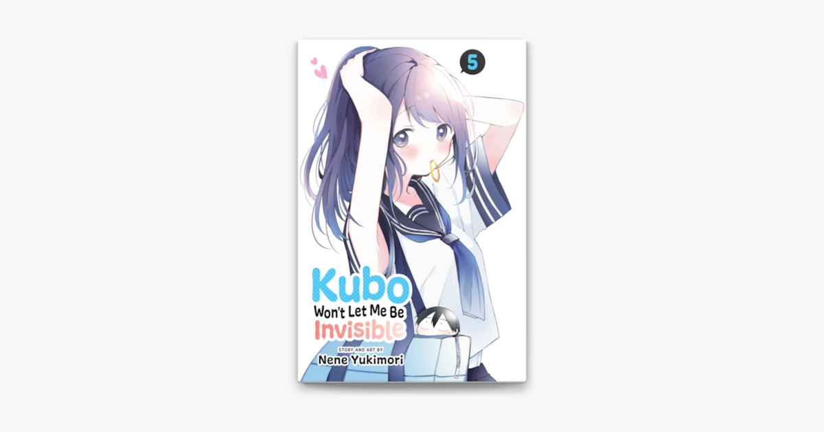 Kubo Won't Let Me Be Invisible, Vol. 6: Volume 6