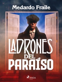 Ladrones del paraíso - Medardo Fraile
