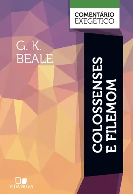 Read: Book Colossenses e Filemom: comentário exegético