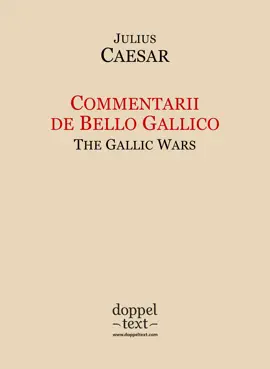 Read: Commentarii Book de Bello Gallico / The Gallic Wars