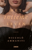 Het intieme leven - Niccolò Ammaniti