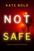 Book Not Safe (A Camille Grace FBI Suspense Thriller—Book 7)