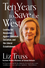 Ten Years to Save the West - Liz Truss Cover Art