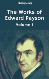 The Works of Edward Payson, Vol. 1 - Edward Payson
