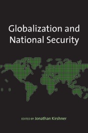 Globalization and National Security - Jonathan Kirshner